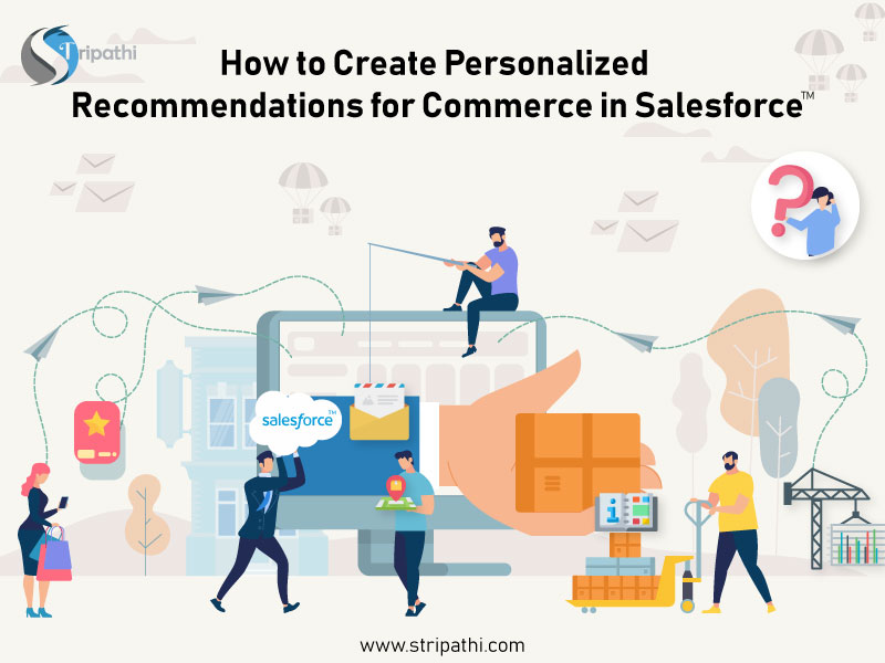 How to Create Personalized Recommendations for Commerce in Salesforce?
